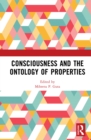 Image for Consciousness and the ontology of properties