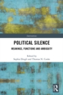 Image for Political silence: meanings, functions and ambiguity
