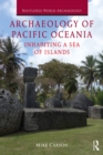 Image for Archaeology of Pacific Oceania: inhabiting a sea of islands