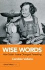 Image for Wise Words: How Susan Isaacs Changed Parenting