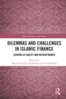 Image for Dilemmas and challenges in Islamic finance: looking at equity and microfinance