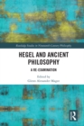 Image for Hegel and ancient philosophy: a re-examination