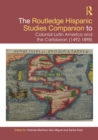 Image for The Routledge Hispanic studies companion to colonial Latin America and the Caribbean (1492-1898)
