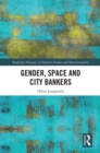 Image for Gender, space and city bankers