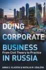Image for Doing Corporate Business in Russia: From Civil Theory to Practice