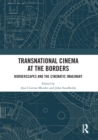 Image for Transnational cinema at the borders  : borderscapes and the cinematic imaginary