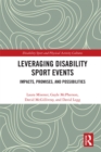 Image for Leveraging disability sport events: impacts, promises, and possibilities