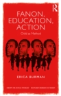 Image for Fanon, education, and action: child as method
