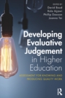 Image for Developing evaluative judgement in higher education: assessment for knowing and producing quality work