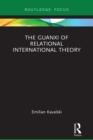 Image for The guanxi of relational international theory
