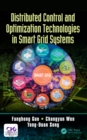 Image for Distributed control and optimization technologies in smart grid systems