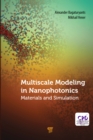 Image for Multiscale modeling in nanophotonics: materials and simulations