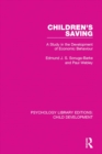Image for Children&#39;s saving: a study in the development of economic behaviour : 15