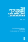 Image for The psychology of reading and spelling disabilities
