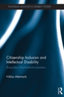 Image for Citizenship inclusion and intellectual disability: biopolitics post-institutionalisation