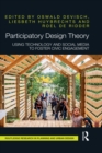 Image for Participatory design theory: using technology and social media to foster civic engagement