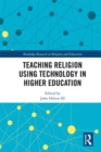Image for Teaching religion using technology in higher education