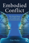 Image for Embodied conflict: the neural basis of conflict and communication