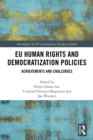 Image for EU human rights and democratization policies: achievements and challenges