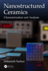 Image for Nanostructured ceramics: characterization and analysis