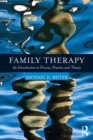 Image for Family therapy: an introduction to process, practice, and theory