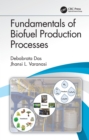 Image for Fundamentals of biofuel production processes