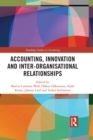 Image for Accounting, innovation and inter-organisational relationships
