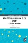 Image for Athlete learning in elite sport: a cultural framework