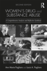 Image for Women&#39;s drug and substance abuse: a comprehensive assessment and analysis