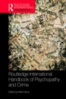 Image for Routledge international handbook of psychopathy and crime