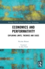 Image for Economics and performativity: exploring limits, theories and cases