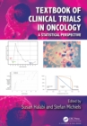 Image for Textbook of Clinical Trials in Oncology: A Statistical Perspective