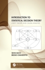 Image for Introduction to statistical decision theory: utility theory and causal analysis