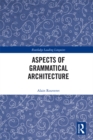 Image for Aspects of grammatical architecture