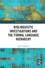 Image for Biolinguistic investigations and the formal language hierarchy