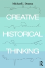 Image for Creative historical thinking