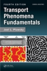 Image for Transport Phenomena Fundamentals, Fourth Edition