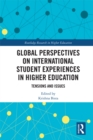 Image for Global perspectives on international student experiences in higher education: tensions and issues
