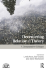 Image for Decentering relational theory: a comparative critique