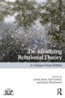 Image for De-idealizing relational theory: a critique from within