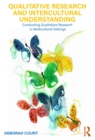 Image for Qualitative Research and Intercultural Understanding: Conducting Qualitative Research in Multicultural Settings