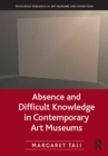 Image for Absence and difficult knowledge in contemporary art museums