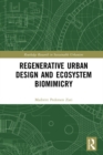 Image for Regenerative Urban Design and Ecosystem Biomimicry