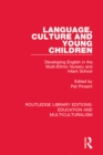 Image for Language, culture and young children: developing English in the multi-ethnic nursery and infant school : 8