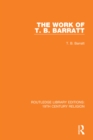 Image for The work of T. B. Barratt