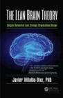 Image for The lean brain theory: complex networked lean strategic organizational design