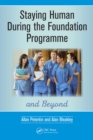 Image for Staying Human During the Foundation Programme and Beyond: How to thrive after medical school