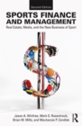 Image for Sports finance and management: real estate, media, and the new business of sport