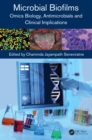 Image for Microbial biofilms: omics biology, antimicrobials and clinical implications