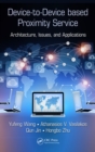 Image for Device-to-Device based Proximity Service: Architecture, Issues, and Applications